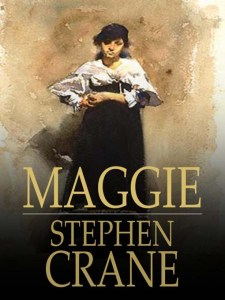 Maggie_A Girl of the Street by Stephen Crane
